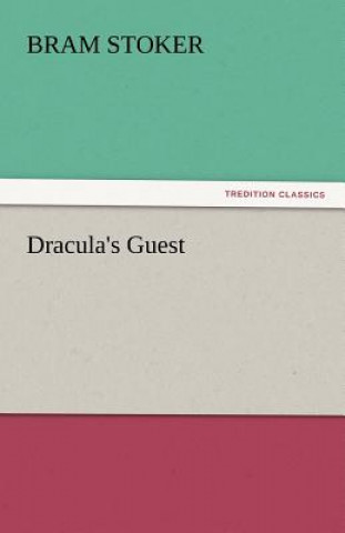 Kniha Dracula's Guest Bram Stoker