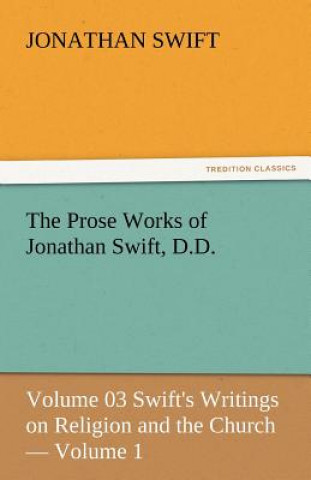 Carte Prose Works of Jonathan Swift, D.D. Jonathan Swift