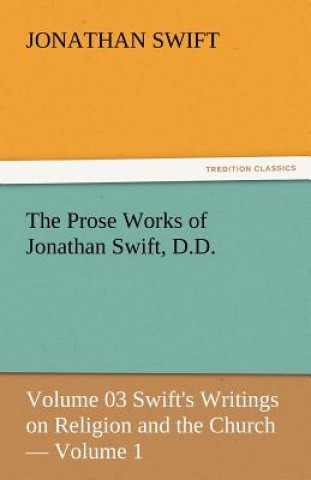 Książka Prose Works of Jonathan Swift, D.D. Jonathan Swift