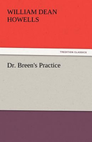 Книга Dr. Breen's Practice William Dean Howells