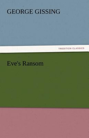 Livre Eve's Ransom George Gissing