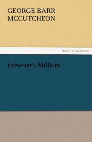 Kniha Brewster's Millions George Barr McCutcheon