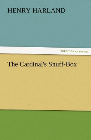 Kniha Cardinal's Snuff-Box Henry Harland