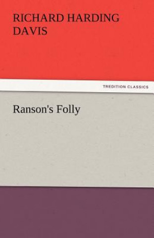 Knjiga Ranson's Folly Richard Harding Davis