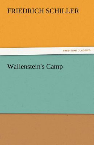 Kniha Wallenstein's Camp Friedrich von Schiller