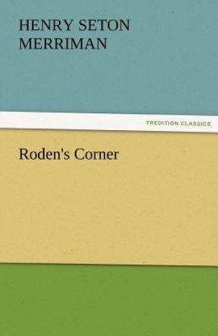 Kniha Roden's Corner Henry Seton Merriman