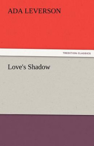 Book Love's Shadow Ada Leverson