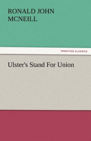 Carte Ulster's Stand for Union Ronald John McNeill
