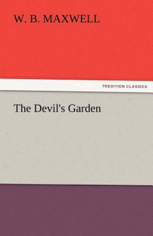 Kniha Devil's Garden W. B. Maxwell