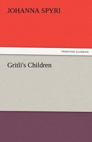 Buch Gritli's Children Johanna Spyri