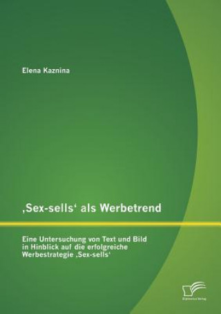 Книга 'Sex-sells' als Werbetrend Elena Kaznina