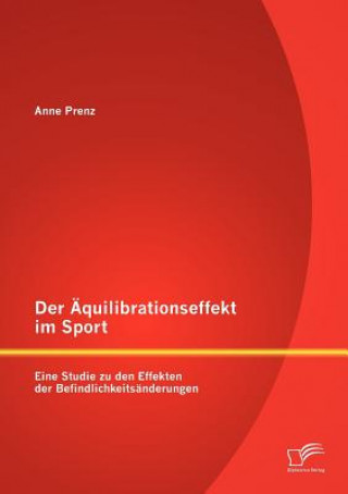 Kniha AEquilibrationseffekt im Sport Anne Prenz