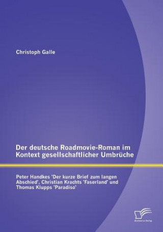 Knjiga deutsche Roadmovie-Roman im Kontext gesellschaftlicher Umbruche Martin Christoph