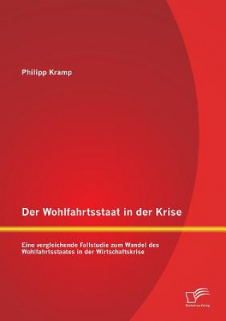 Könyv Wohlfahrtsstaat in der Krise Philipp Kramp