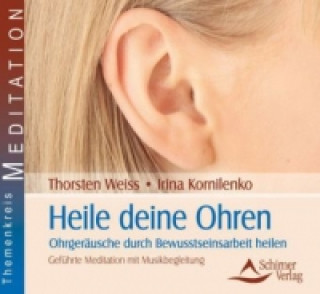 Audio Heile deine Ohren, 1 Audio-CD Thorsten Weiss