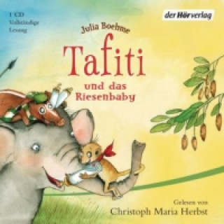 Hanganyagok Tafiti und das Riesenbaby. Bd.3, 1 Audio-CD Julia Boehme