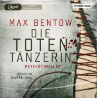 Audio Die Totentänzerin, 1 Audio-CD, 1 MP3 Max Bentow