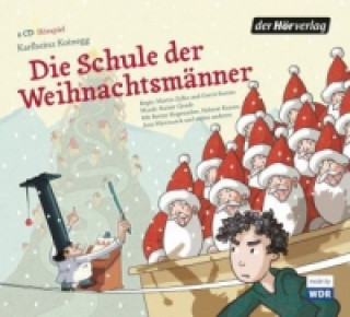 Audio Die Schule der Weihnachtsmänner, 2 Audio-CDs Karlheinz Koinegg