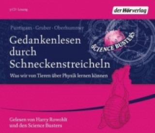 Аудио Gedankenlesen durch Schneckenstreicheln, 3 Audio-CDs Martin Puntigam