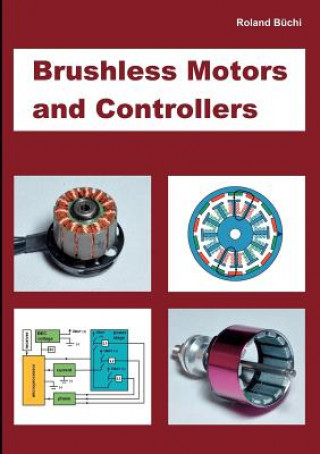 Książka Brushless Motors and Controllers Roland Büchi