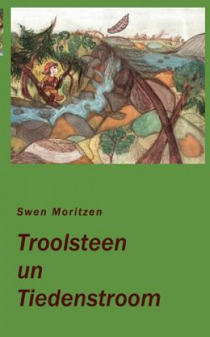 Carte Troolsteen un Tiedenstroom Swen Moritzen