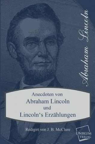 Book Anecdoten Von Abraham Lincoln James Baird McClure