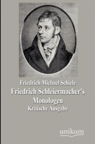 Книга Friedrich Schleiermacher's Monologen Friedrich M. Schiele