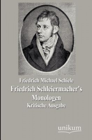 Kniha Friedrich Schleiermacher's Monologen Friedrich M. Schiele