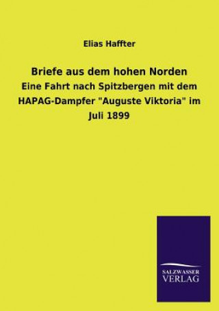 Knjiga Briefe aus dem hohen Norden Elias Haffter