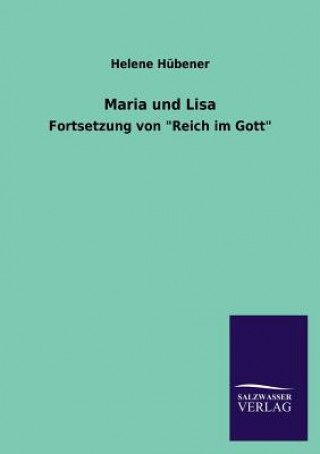 Kniha Maria Und Lisa Helene Hübener