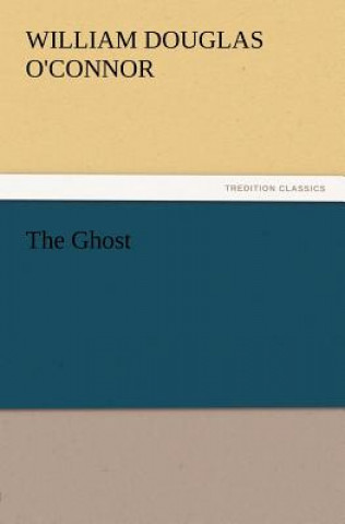 Book Ghost William Douglas O'Connor