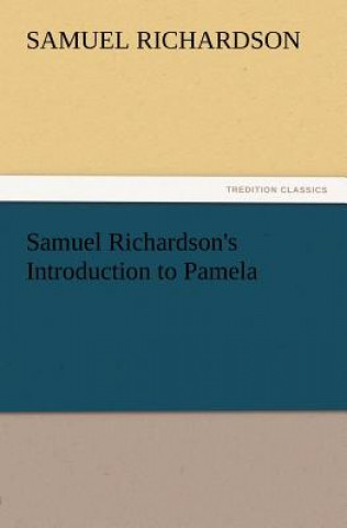 Book Samuel Richardson's Introduction to Pamela Samuel Richardson