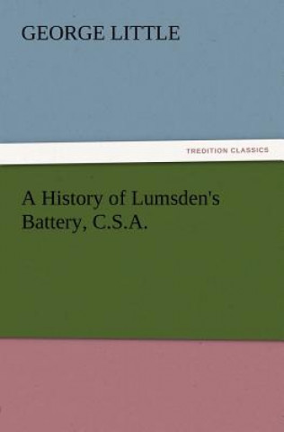 Könyv History of Lumsden's Battery, C.S.A. George Little