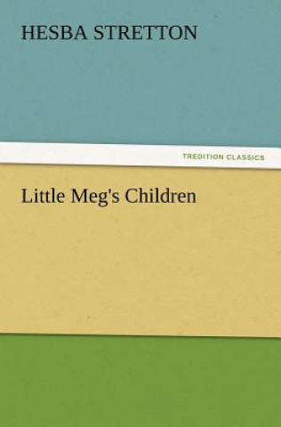 Kniha Little Meg's Children Hesba Stretton