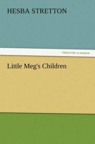 Книга Little Meg's Children Hesba Stretton