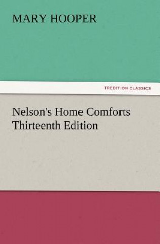 Carte Nelson's Home Comforts Thirteenth Edition Mary Hooper