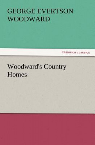 Book Woodward's Country Homes George E. Woodward