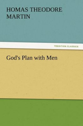Carte God's Plan with Men Thomas Th. Martin