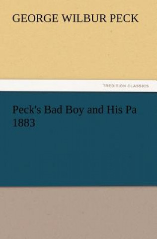 Książka Peck's Bad Boy and His Pa 1883 George W. Peck