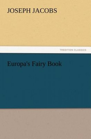 Carte Europa's Fairy Book Joseph Jacobs