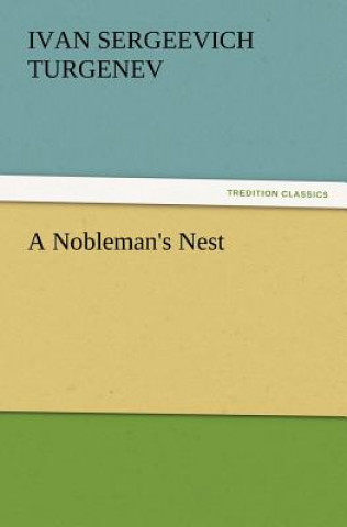 Kniha Nobleman's Nest Iwan S. Turgenjew