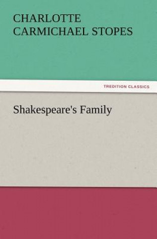 Carte Shakespeare's Family C. C. (Charlotte Carmichael) Stopes