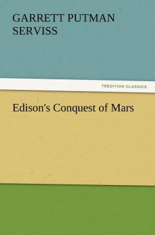 Carte Edison's Conquest of Mars Garrett Putman Serviss