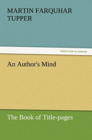 Kniha Author's Mind Martin Farquhar Tupper