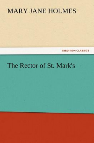 Libro Rector of St. Mark's Mary Jane Holmes