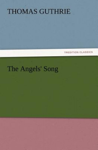 Könyv Angels' Song Thomas Guthrie