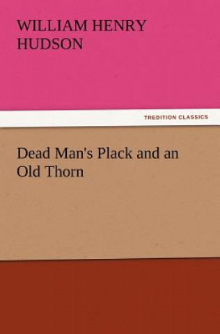 Carte Dead Man's Plack and an Old Thorn W. H. (William Henry) Hudson