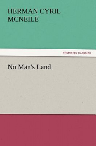 Carte No Man's Land H C McNeile