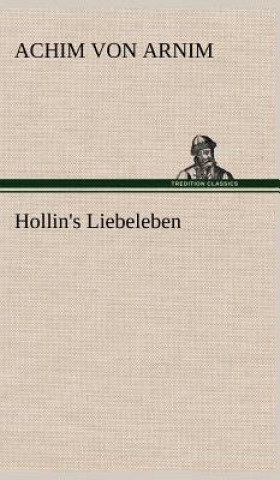 Carte Hollin's Liebeleben Achim Von Arnim