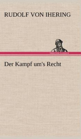 Könyv Der Kampf Um's Recht Rudolf von Ihering